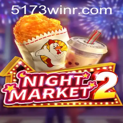 Exploring NightMarket2: The Innovative Gaming Experience with 5173win