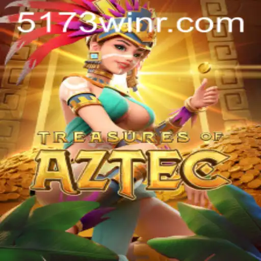 Unveiling the Mysteries of Treasures of Aztec and the Allure of 5173win